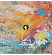 Bielous - Still Down