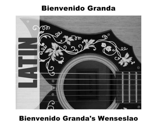 Bienvenido Granda - Bienvenido Granda's Wenseslao