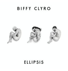 Biffy Clyro - Ellipsis  (Deluxe)