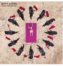 Biffy Clyro - Lonely Revolutions