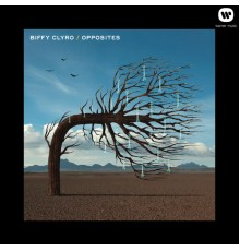 Biffy Clyro - Opposites  (Deluxe)