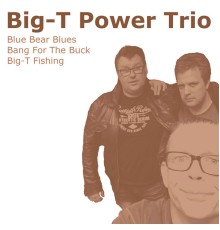 Big-T Power Trio - Btp3