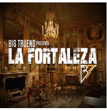 Big-Trueno - La Fortaleza