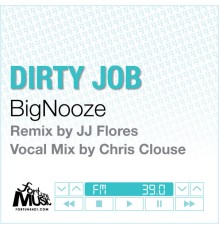 BigNooze - Dirty Job