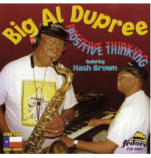 Big Al Dupree - Positive Thinking