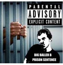 Big Baller B - Prison Sentence