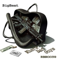 Big Beat - Where Bad Guys