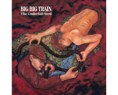 Big Big Train - The Underfall Yard