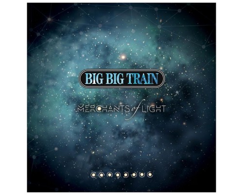 Big Big Train - Merchants of Light