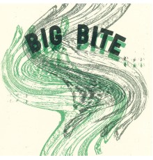 Big Bite - Big Bite