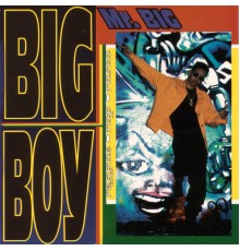 Big Boy - MR. Big