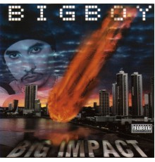 Big Boy - Big Impact