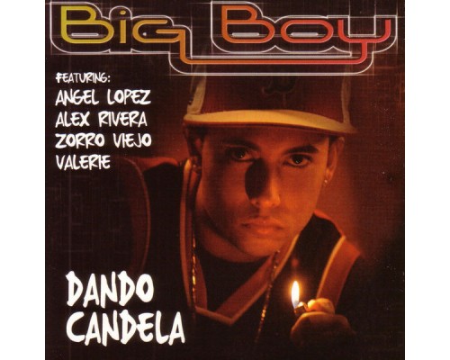 Big Boy - Dando Candela