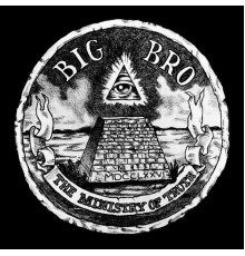 Big Brother - Ministry of Truth