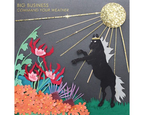 Big Business - Command Your Weather