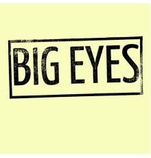 Big Eyes - Demo 2010