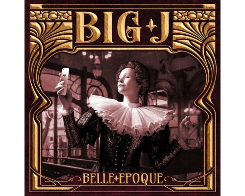 Big J - Belle Epoque  (EP)