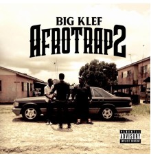 Big Klef - AfroTrap 2