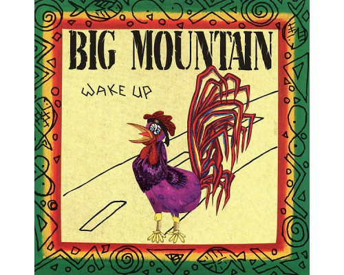 Big Mountain - Wake Up