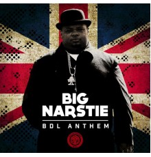 Big Narstie - BDL Anthem