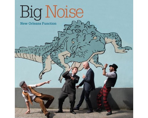 Big Noise - New Orleans Function
