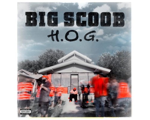 Big Scoob - H.O.G.