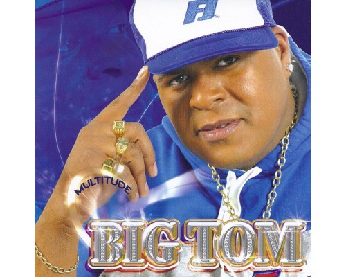 Big Tom - Multitude