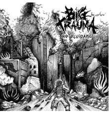 Big Trauma - No Olvidaré