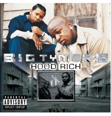 Big Tymers - Hood Rich