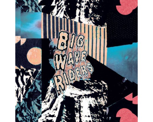 Big Wave Riders - Big Wave Riders (EP)