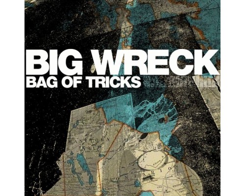 Big Wreck - Bag Of Tricks