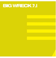 Big Wreck - Big Wreck 7.1