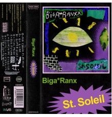 Biga*Ranx - St.Soleil - Tape