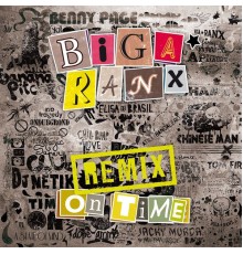 Biga Ranx - On Time (Remix)