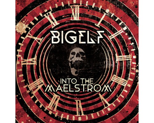 Bigelf - Into the Maelstrom