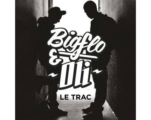 Bigflo & Oli - Le Trac