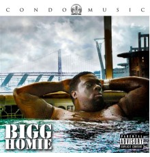 Bigg Homie - Condo Music