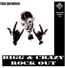 Bigg & Crazy - Rock Out (Remixes)