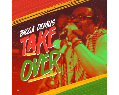 Bigga Demus - Take Over