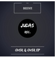 Bigstate - Over & Over