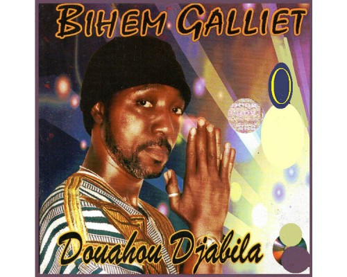 Bihem Galliet - Douahou djabila