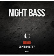 Bijou - Super Phat