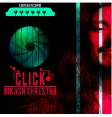 Bikash Shrestha&Bikash Shrestha&Sushila Ghising - Click