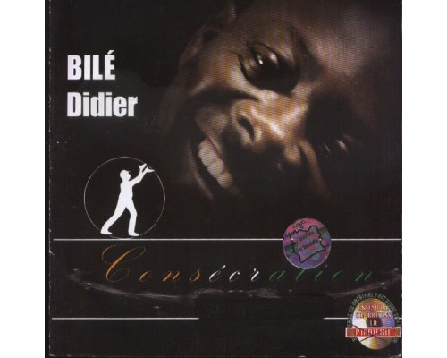 Bilé Didier - Consecration