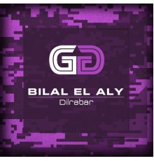 Bilal El Aly - Dilrabar