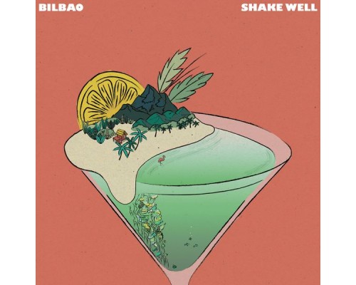 Bilbao - Shake Well