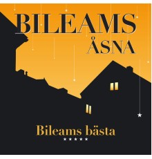 Bileams Åsna - Bileams bästa