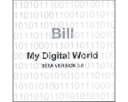 Bill - My Digital World