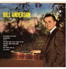 Bill Anderson - Bill Anderson Sings