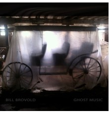 Bill Brovold - Ghost Music